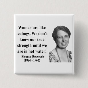 Eleanor Roosevelt citationstecken 6b Knapp