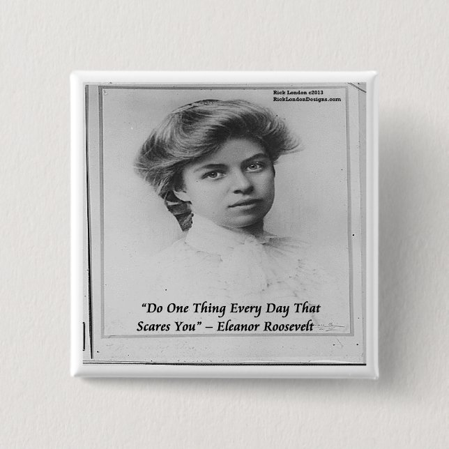 Eleanor Roosevelt "Do any Scary", citat Knapp (Framsida)