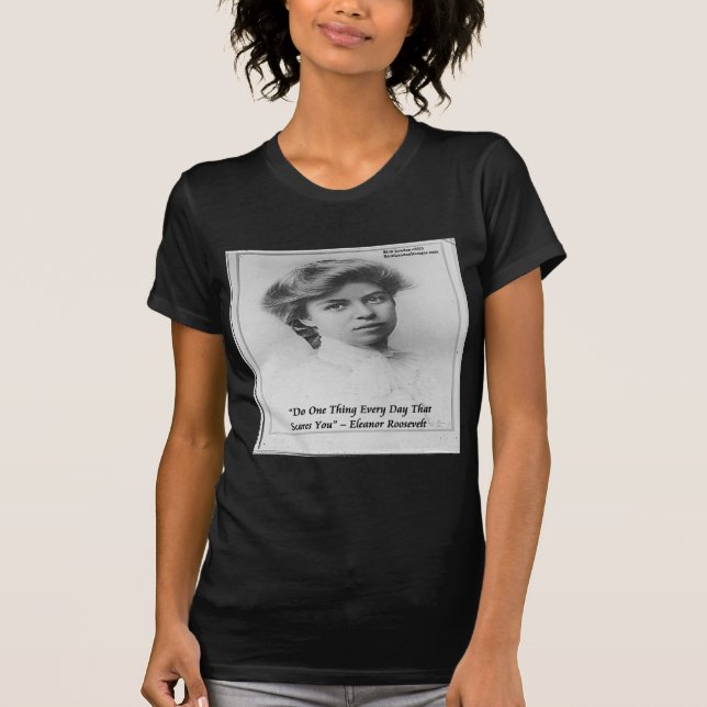 Eleanor Roosevelt "Do any Scary", citat Tee (Framsida)