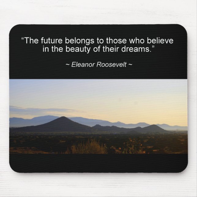 Eleanor Roosevelt Future Quote Mousepad Musmatta (Framsidan)