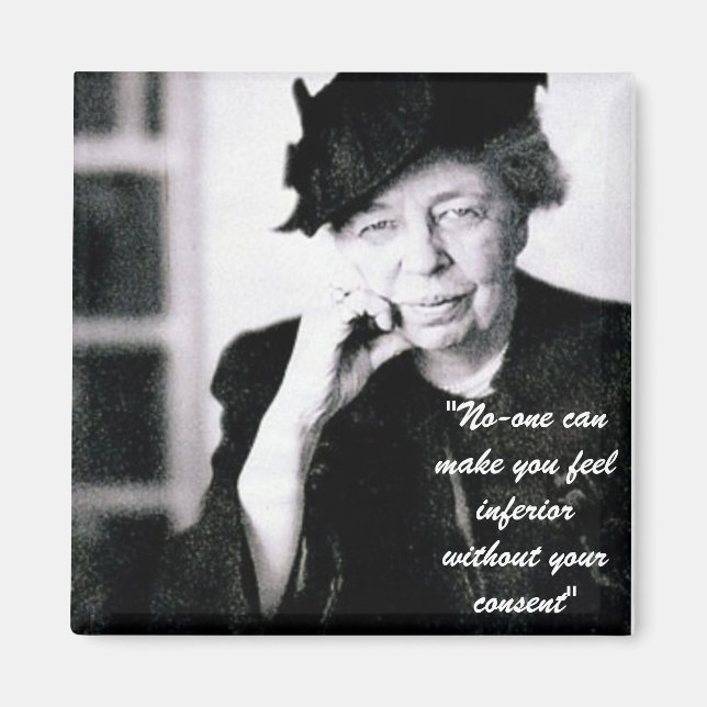 Eleanor Roosevelt, ingen kan få dig att känna... Magnet (Framsidan)