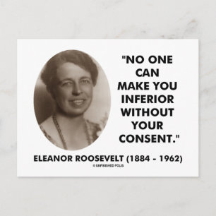 Eleanor Roosevelt ingen kan göra dig underlägsen Vykort