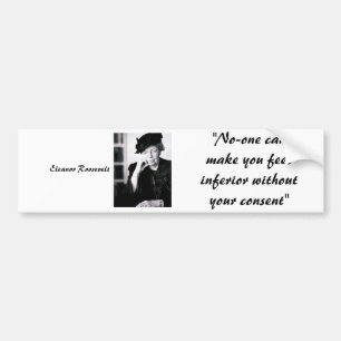 Eleanor Roosevelt - No-en kan göra dig Bildekal