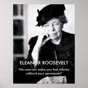 Eleanor Roosevelt "No-en kan göra dig Poster