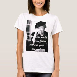 Eleanor Roosevelt - No-en kan göra dig T-shirt
