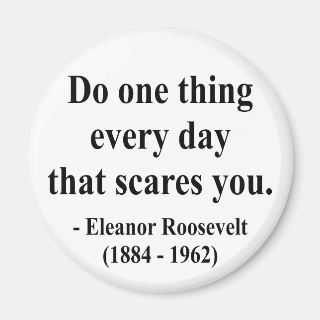 Eleanor Roosevelt Quote 2a Magnet (Framsidan)