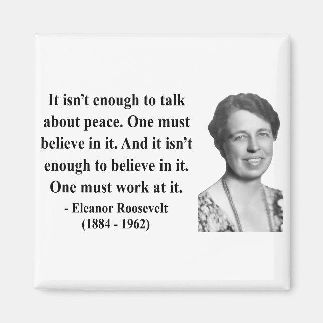 Eleanor Roosevelt Quote 4b Magnet (Framsidan)