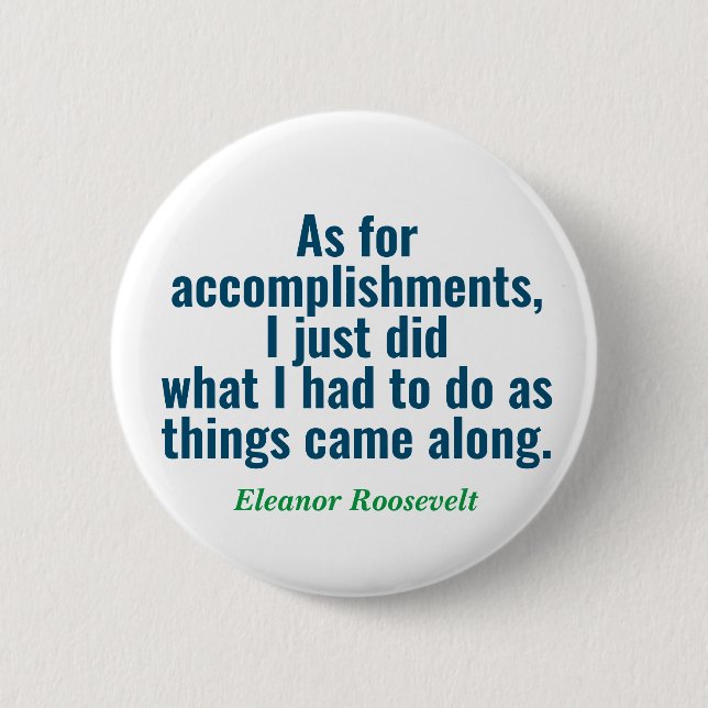 Eleanor Roosevelt Quote Button Knapp (Framsida)