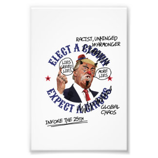 Elect a Clown Expect a Circus: Defaced Anti-Trump Fototryck