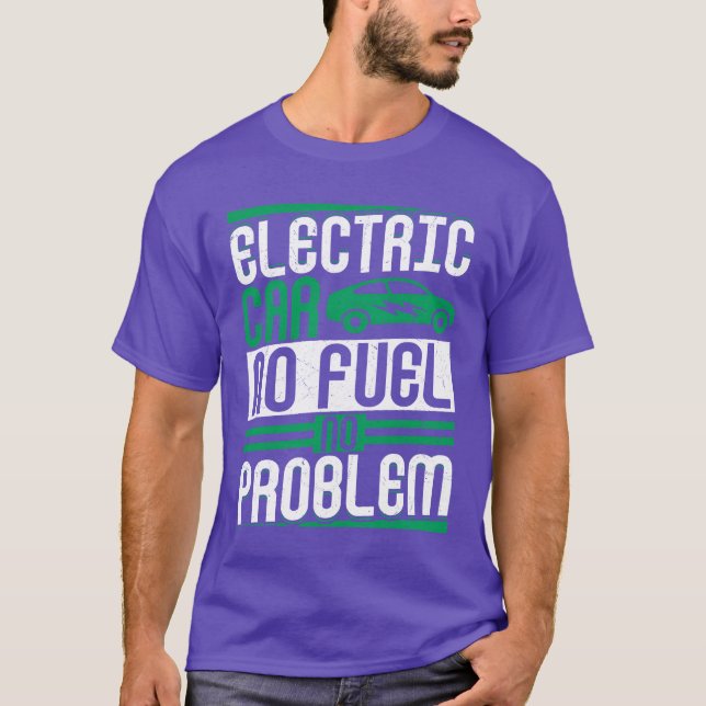 Electric Car No Fuel No Problem EV Driver Electric T Shirt (Framsida)