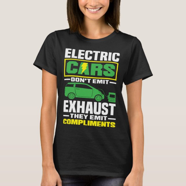 Electric Cars emit compliments Battery Electric Ve T Shirt (Framsida)
