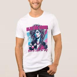 Electric Queen - Born to seduce the Stage T Shirt