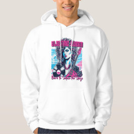 Electric Queen - Född att förföra scenen Hoodie