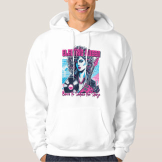 Electric Queen - Född att förföra scenen Hoodie