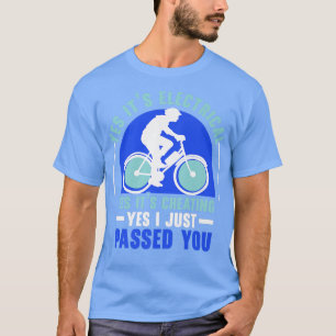 Electrical Bicycle E-Bike Ride Bike Älskare, bike T Shirt