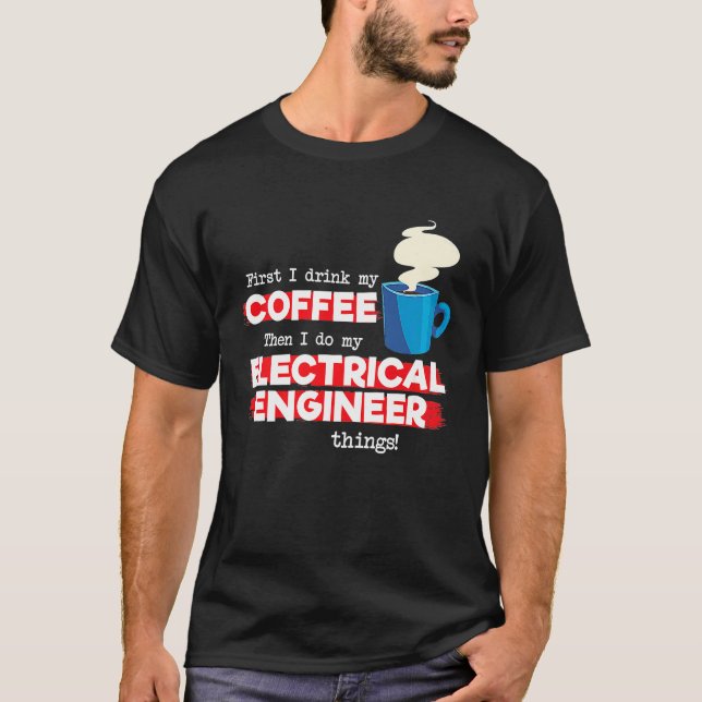 Electrical Engineer and Coffee   Appreciation T Shirt (Framsida)
