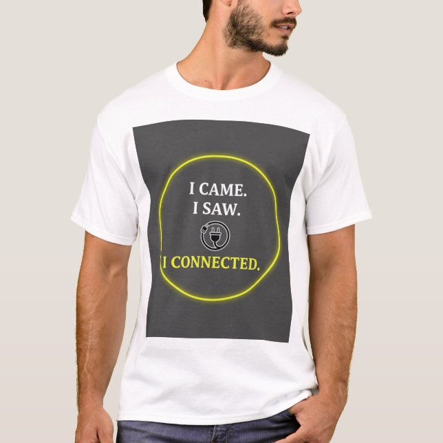 Electrical Engineer I Connected Pun Tech Gift T Shirt (Framsida)