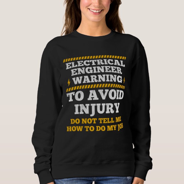 Electrical Engineer Warning To Avoid Injury Electr T Shirt (Framsida)