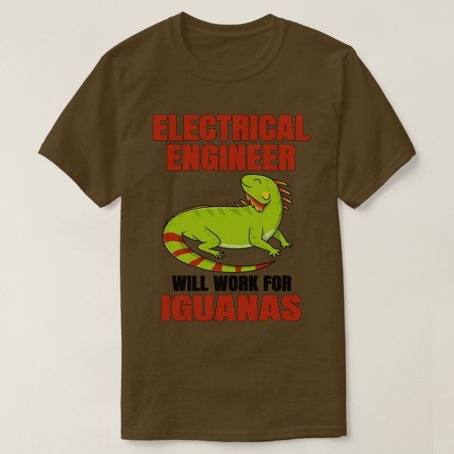 Electrical Ingenjör kommer att arbeta för Iguana T Shirt (Design framsida)
