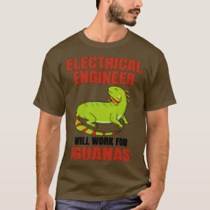 Electrical Ingenjör kommer att arbeta för Iguana T Shirt