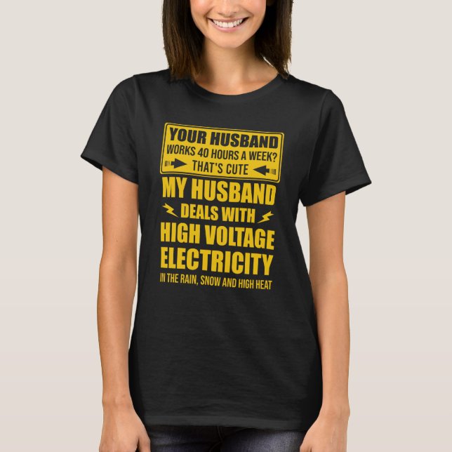 electrical lineman's wife lineman spouse Quote  1 T Shirt (Framsida)
