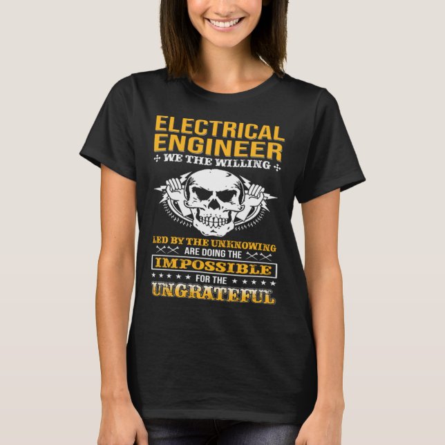 Electricial Engineer We The Willing Lineman Electr T Shirt (Framsida)