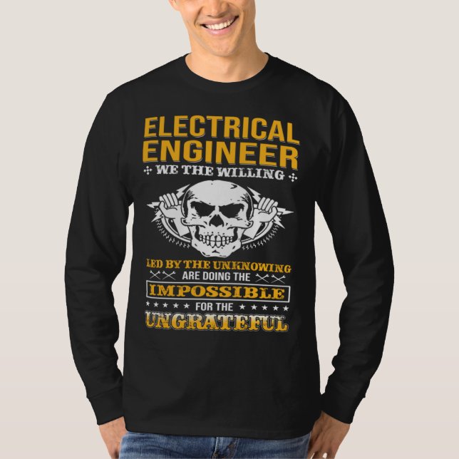 Electricial Engineer We The Willing Lineman Electr T Shirt (Framsida)