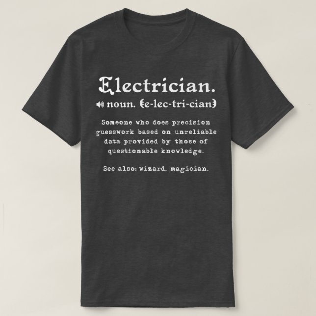 Electrician Definition Funny Electrician Student T Shirt (Design framsida)