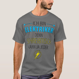 Electrician Electronics techniker Electrical Engi T Shirt