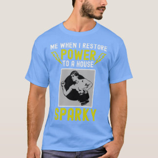 Electrician Funny Sparky ElectricTShirt T Shirt