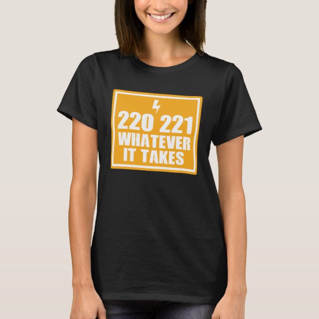 ELECTRICIAN HANDY MAN 220 221 WHATEVER IT TA T SHIRT (Framsida)