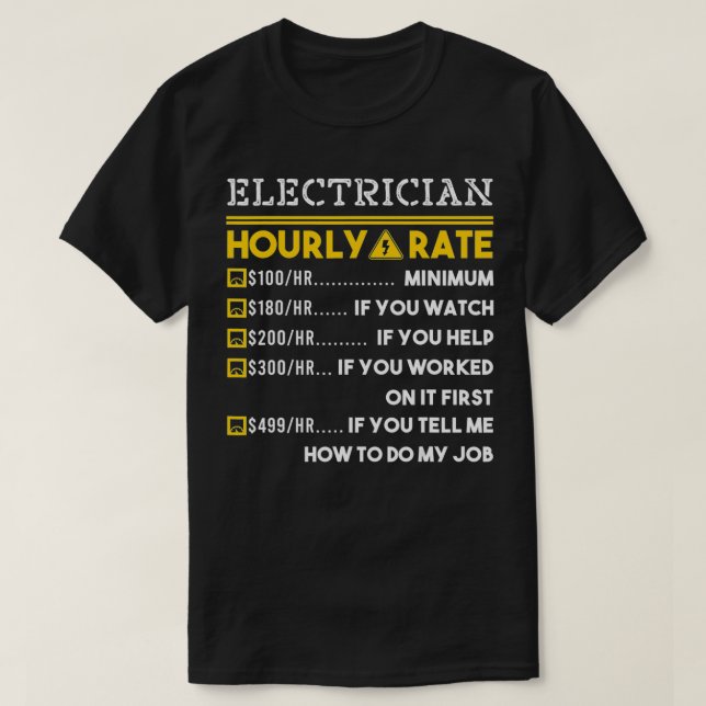 Electrician Hourly Rate 100$ Money Salary Pay Cash T Shirt (Design framsida)