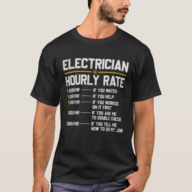 Electrician Hourly Rate Humor T Shirt (Framsida)