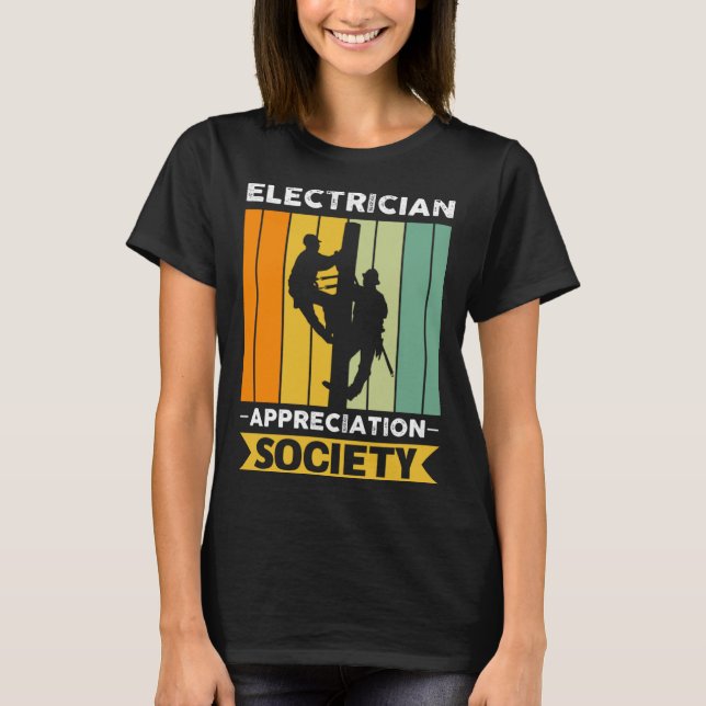 Electrician Job Colleague And Coworker Society T Shirt (Framsida)