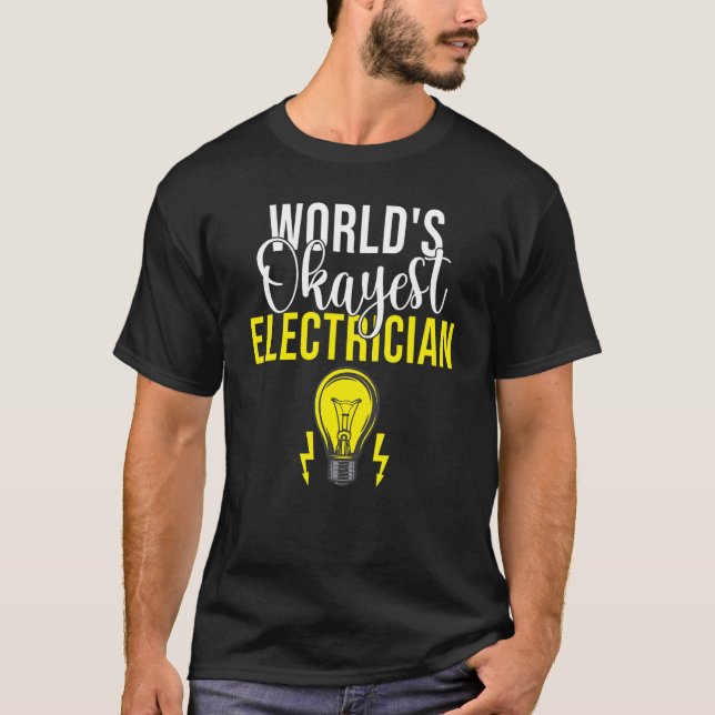 Electrician Lineman Electrical Ingenjör Electrical T Shirt (Framsida)