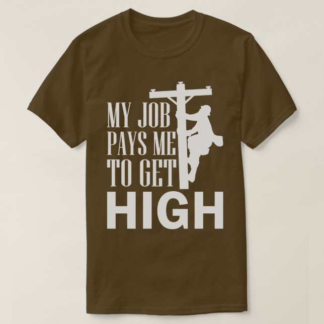 Electrician Lineman Journeyman Mitt jobb Betalar m T Shirt (Design framsida)