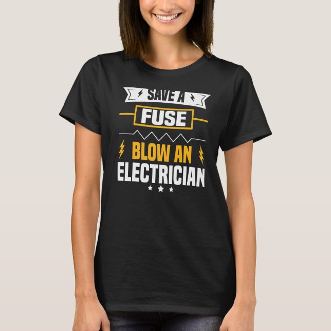 Electrician Saker Manar Electrical Pun Ingenjör Pr T Shirt (Framsida)