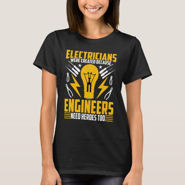Electricians Were Created   Lineman Electrician T Shirt (Framsida)