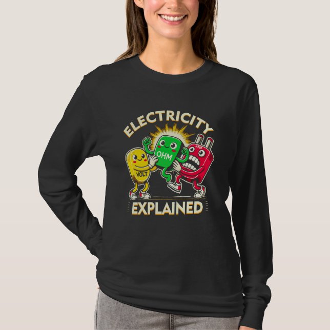 Electricity Explached Ohms Law Science Pun Physics T Shirt (Framsida)