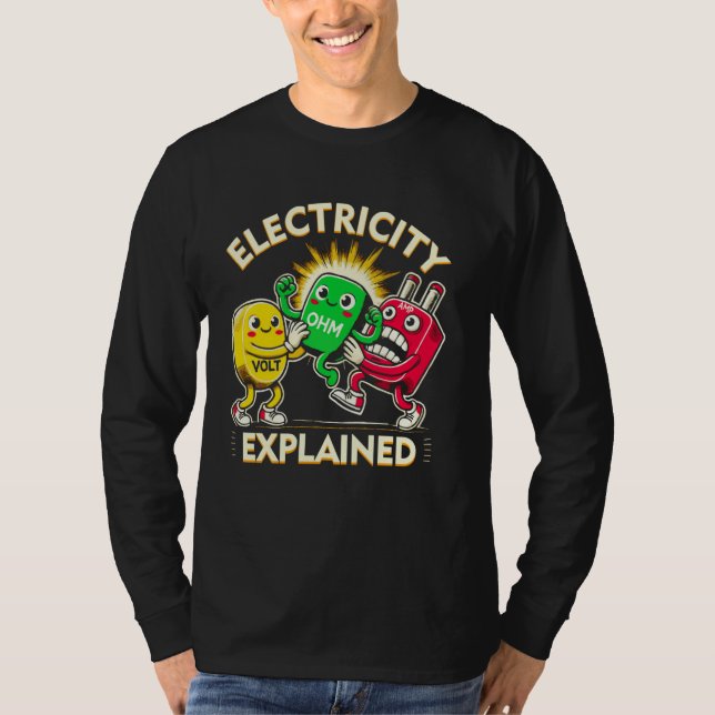 Electricity Explached Ohms Law Science Pun Physics T Shirt (Framsida)