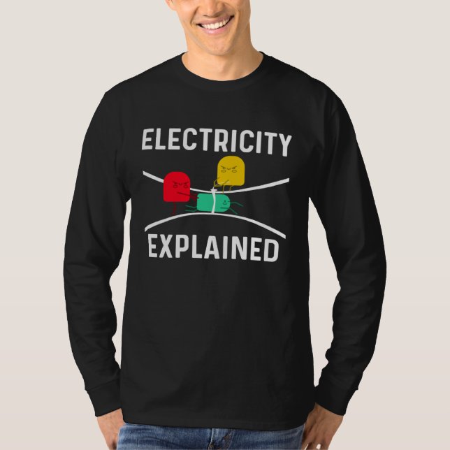 Electricity Explained Electrical Engineer Lineman  T Shirt (Framsida)