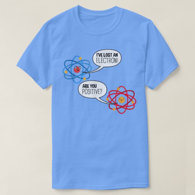 Electron Atom Science Pun Chemistry Physics Scienc T Shirt (Design framsida)
