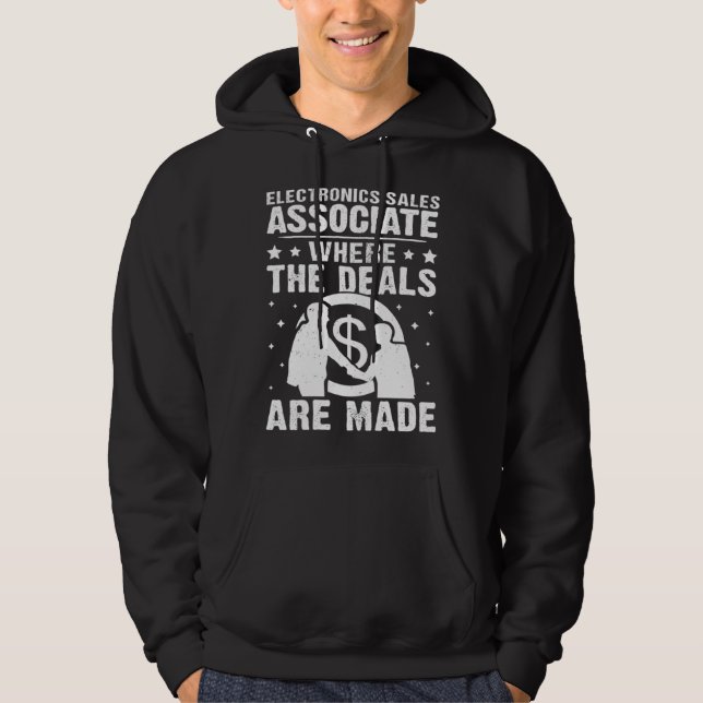 Electronics Sales Associate Where The Deals Are Ma Hoodie (Framsida)