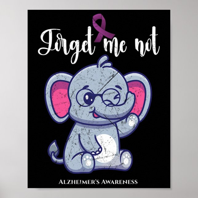 Elefant Flower Glöm inte att jag inte har Alzheime Poster (Framsidan)