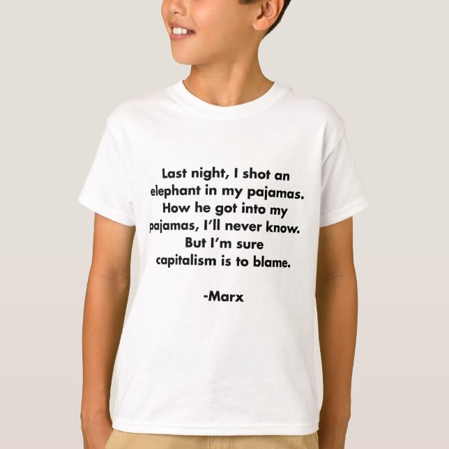 Elefant i min pyjamas... Roligt Marxism-citat T-sh Tee Shirt (Framsida)