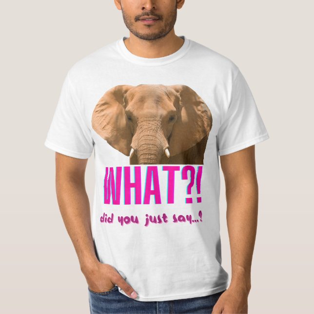 Elefant Vad sa du just? T Shirt (Framsida)