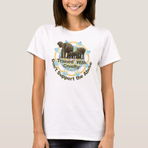 Elefanter utbildas med grymhet t-shirt