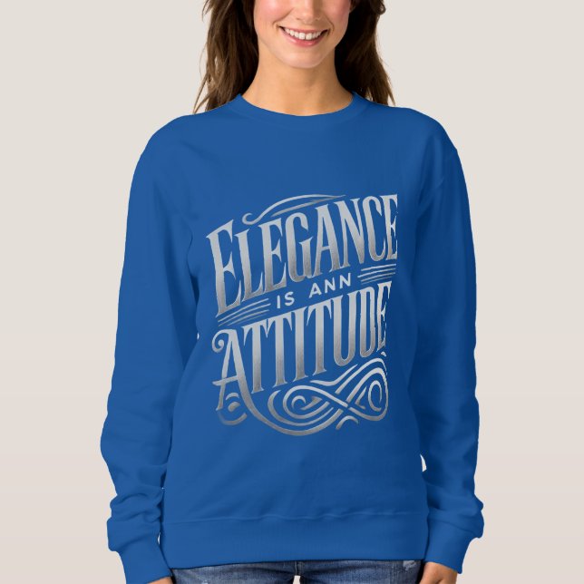 Elegance är en Attitude Snyggt Typography Women's T Shirt (Framsida)