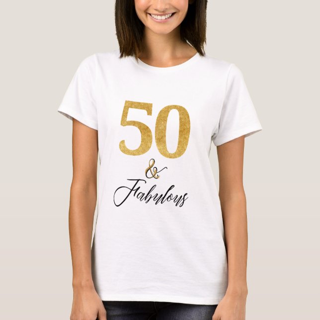 Elegant 50 och Fabulous i Guld och Black T Shirt (Framsida)