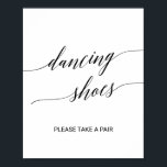Elegant Black Calligraphy Dancing Shoes Sign Poster<br><div class="desc">Den här eleganten är en svart kalligrafdansskon perfekt för ett enkelt bröllop. Neutraltens utformning har en minimalistisk poster som är dekorerad med romantisk och visuell typografi.</div>